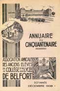 Annuaire du cinquantenaire de l'Association des anciens lves du collge et du lyce de Belfort - Decembre 1938